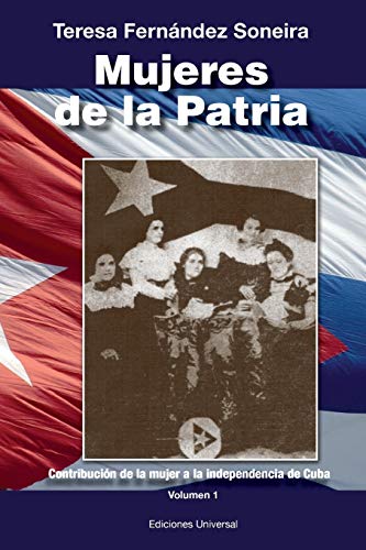 Mujeres de La Patria (Coleccion Cuba Y Sus Jueces)