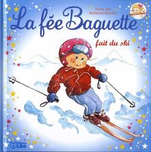 La fée Baguette. La fée Baguette fait du ski