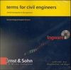 Terms for Civil Engineers, Deutsch-Englisch, Englisch-Deutsch, 1 CD-ROM