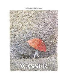 Wasser. Ein Bilderbuch zum Stillwerden