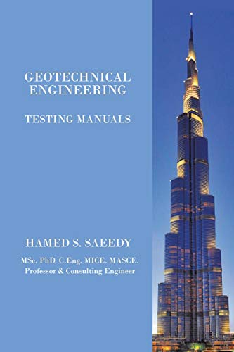 Geotechnical Engineering: Testing Manuals