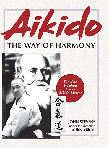 John Stevens Aikido, The Way Of Harmony