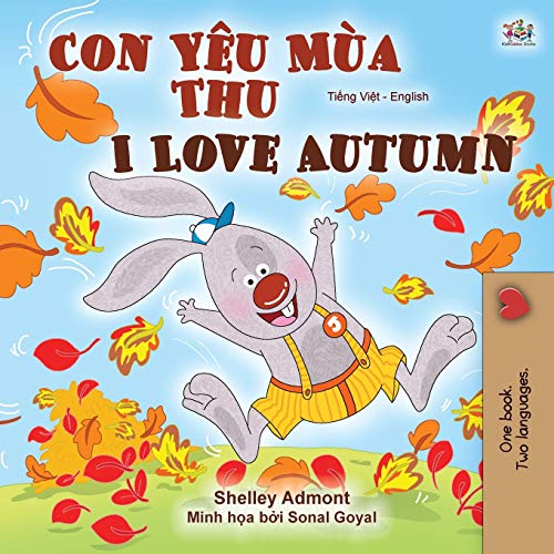 I Love Autumn (Vietnamese English Bilingual Book for Kids) (Vietnamese English Bilingual Collection)