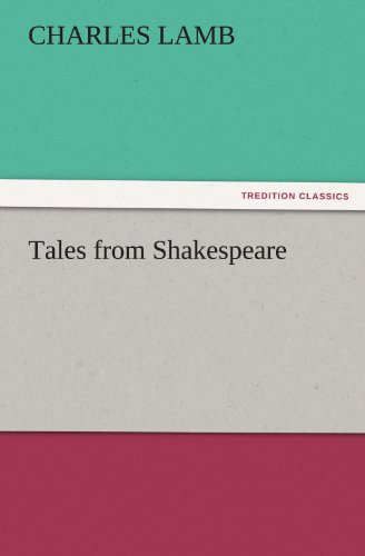 Tales from Shakespeare (TREDITION CLASSICS)