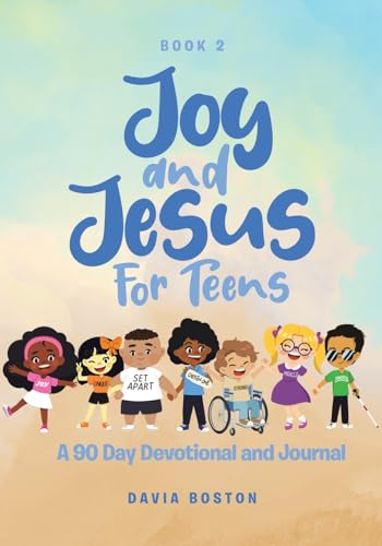 Joy and Jesus For Teens: A 90 Day Devotional and Journal