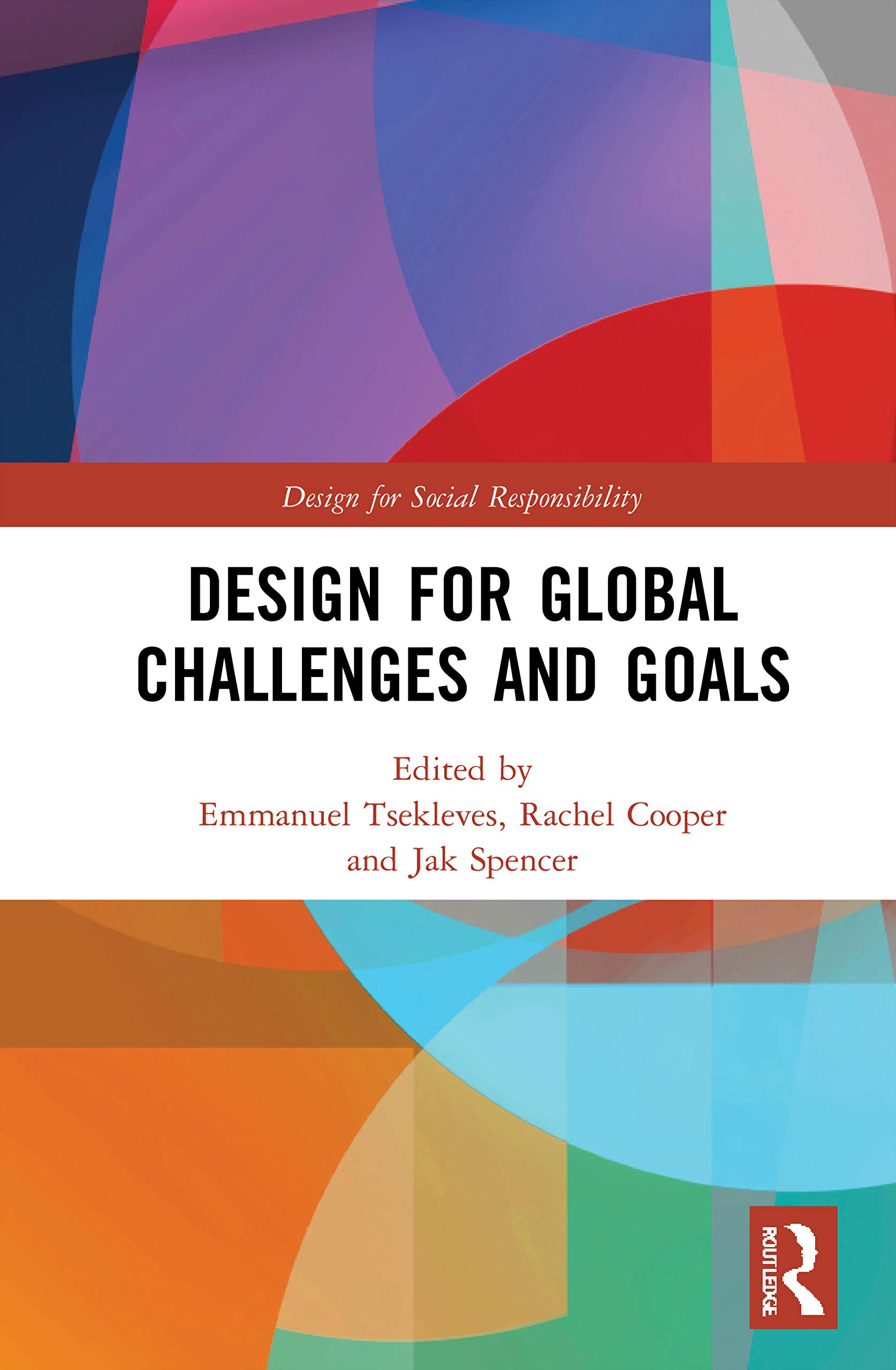 Design for Global Challenges and Goals (Design for Social Responsibility)