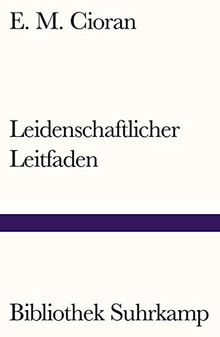 Leidenschaftlicher Leitfaden (Bibliothek Suhrkamp)