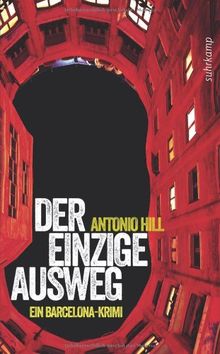 Der einzige Ausweg: Ein Barcelona-Krimi (suhrkamp taschenbuch)