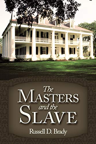 The Masters and the Slave