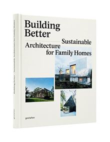 Building Better: Sustainable Architecture for Family Homes