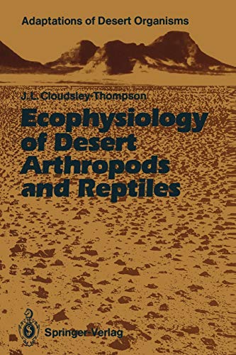 Ecophysiology of Desert Arthropods and Reptiles (Adaptations of Desert Organisms)