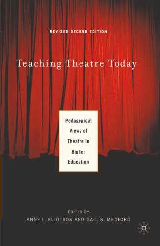 Teaching Theatre Today: Pedagogical Views of Theatre in Higher Education