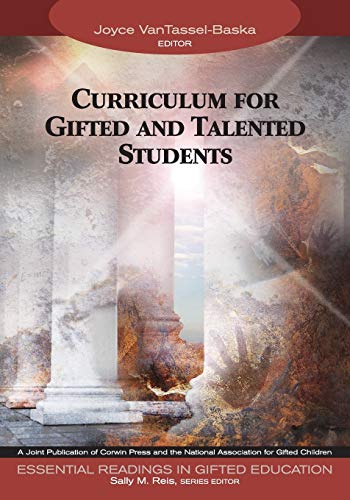 Curriculum for Gifted and Talented Students (Essential Readings in Gifted Education, Band 4)
