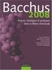 Bacchus 2008 : enjeux, stratégies et pratiques dans la filière vitivinicole