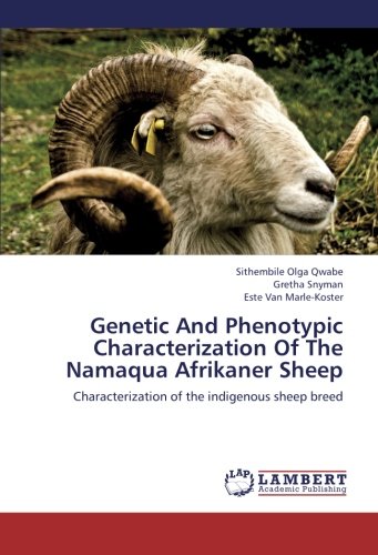 Genetic And Phenotypic Characterization Of The Namaqua Afrikaner Sheep: Characterization of the indigenous sheep breed