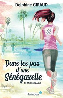 Dans les pas d'une Sénégazelle