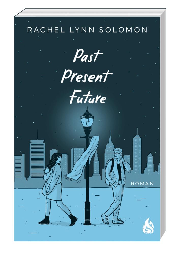 Past, Present, Future: Band 2 des Rivals-to-Lovers-Bestsellers jetzt schon vorbestellbar - mit CHARAKTERKARTE in der ersten Auflage! (Rowan & Neil)