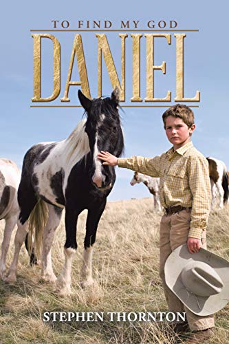 Daniel: To find my God