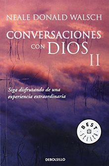 Conversaciones con Dios II (BEST SELLER, Band 26200)