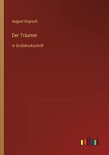 Der Träumer: in Großdruckschrift