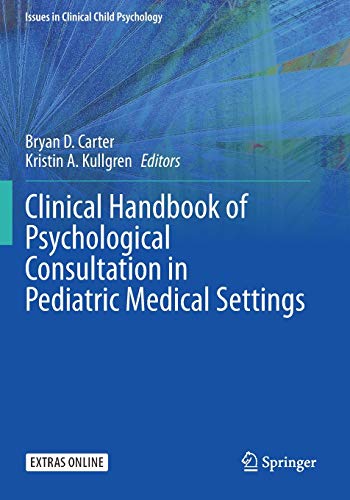 Clinical Handbook of Psychological Consultation in Pediatric Medical Settings (Issues in Clinical Child Psychology)