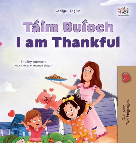 I am Thankful (Irish English Bilingual Children's Book) (Irish English Bilingual Collection)