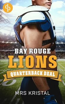 Bay Rouge Lions: Quarterback Deal