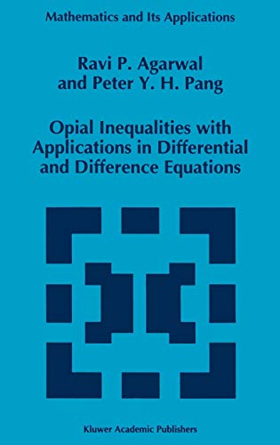 Opial Inequalities with Applications in Differential and Difference Equations (Mathematics and Its Applications, 320, Band 320)