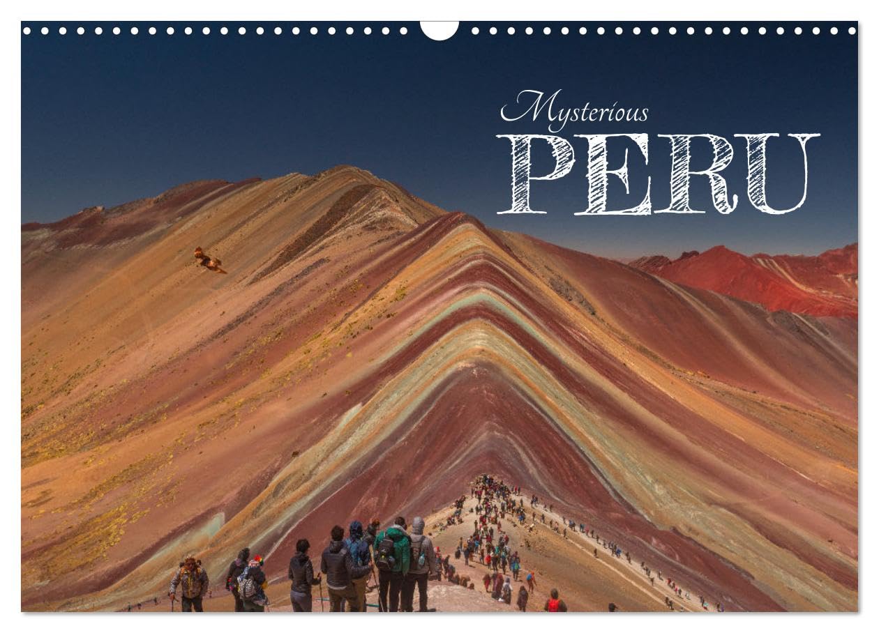 Mysterious Peru (Wall Calendar 2026 DIN A3 landscape), CALVENDO 12 Month Wall Calendar: Colors of the nature