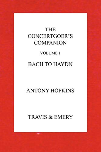 The Concertgoer's Companion - Bach to Haydn