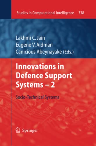 Innovations in Defence Support Systems - 2: Socio-Technical Systems (Studies in Computational Intelligence, Band 338)