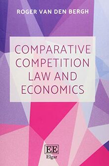 Bergh, R:  Comparative Competition Law and Economics