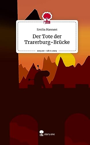 Der Tote der Trarerburg-Brücke. Life is a Story - story.one