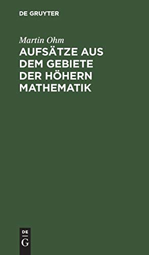 Aufsätze aus dem Gebiete der höhern Mathematik