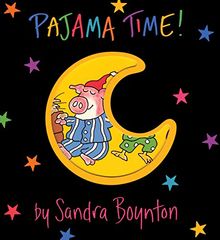 Pajama Time! (Boynton on Board) de Sandra Boynton | Livre | état bon