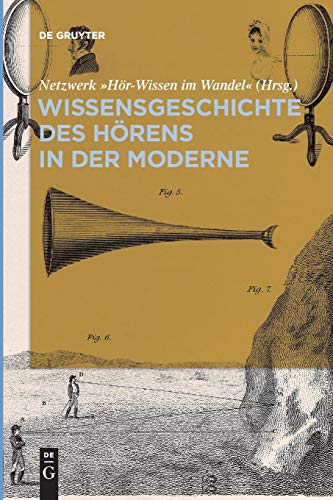 Wissensgeschichte des Hörens in der Moderne