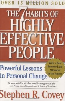 The 7 Habits of Highly Effective People: Powerful Lessons in Personal Change