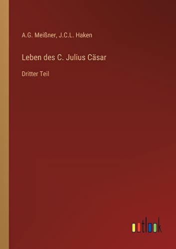 Leben des C. Julius Cäsar: Dritter Teil