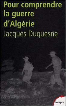 Pour comprendre la guerre d'Algérie