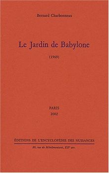 Le jardin de Babylone : 1969