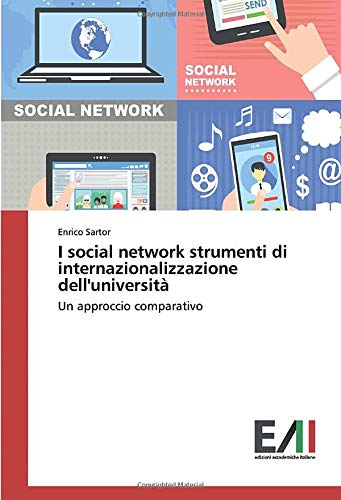 I social network strumenti di internazionalizzazione dell'università: Un approccio comparativo