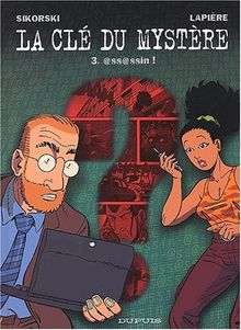 Cle du mystere (la) t3 assassin !