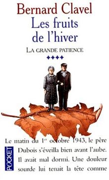 La grande patience, Tome 4 : Les fruits de l'hiver