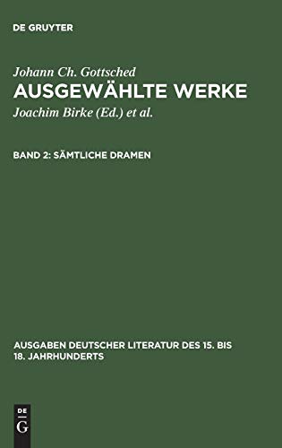 Sämtliche Dramen (Ausgaben deutscher Literatur des 15. bis 18. Jahrhunderts, 16, Band 16)