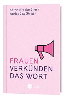 Frauen verkünden das Wort