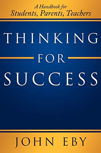 Thinking for Success: A Handbook for Students, Parents, Teachers