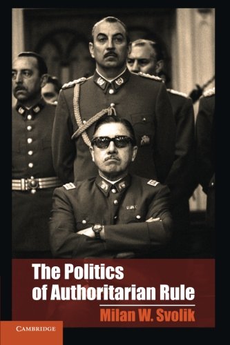 Svolik, Milan W. The Politics Of Authoritarian Rule (Cambridge Studies In Comparative Politics)