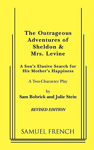 The Outrageous Adventures of Sheldon & Mrs. Levine (Revised)