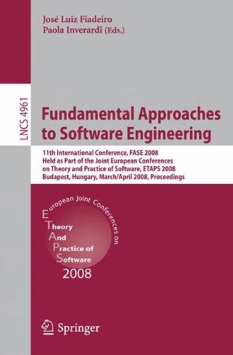 Fundamental Approaches to Software Engineering: 11th International Conference, FASE 2008, Held as Part of the Joint European Conferences on Theory and ... (Lecture Notes in Computer Science)