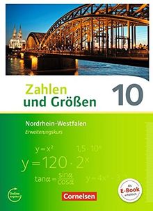 Zahlen und Größen - Nordrhein-Westfalen Kernlehrpläne - Ausgabe 2013 / 10. Schuljahr - Erweiterungskurs - Schülerbuch